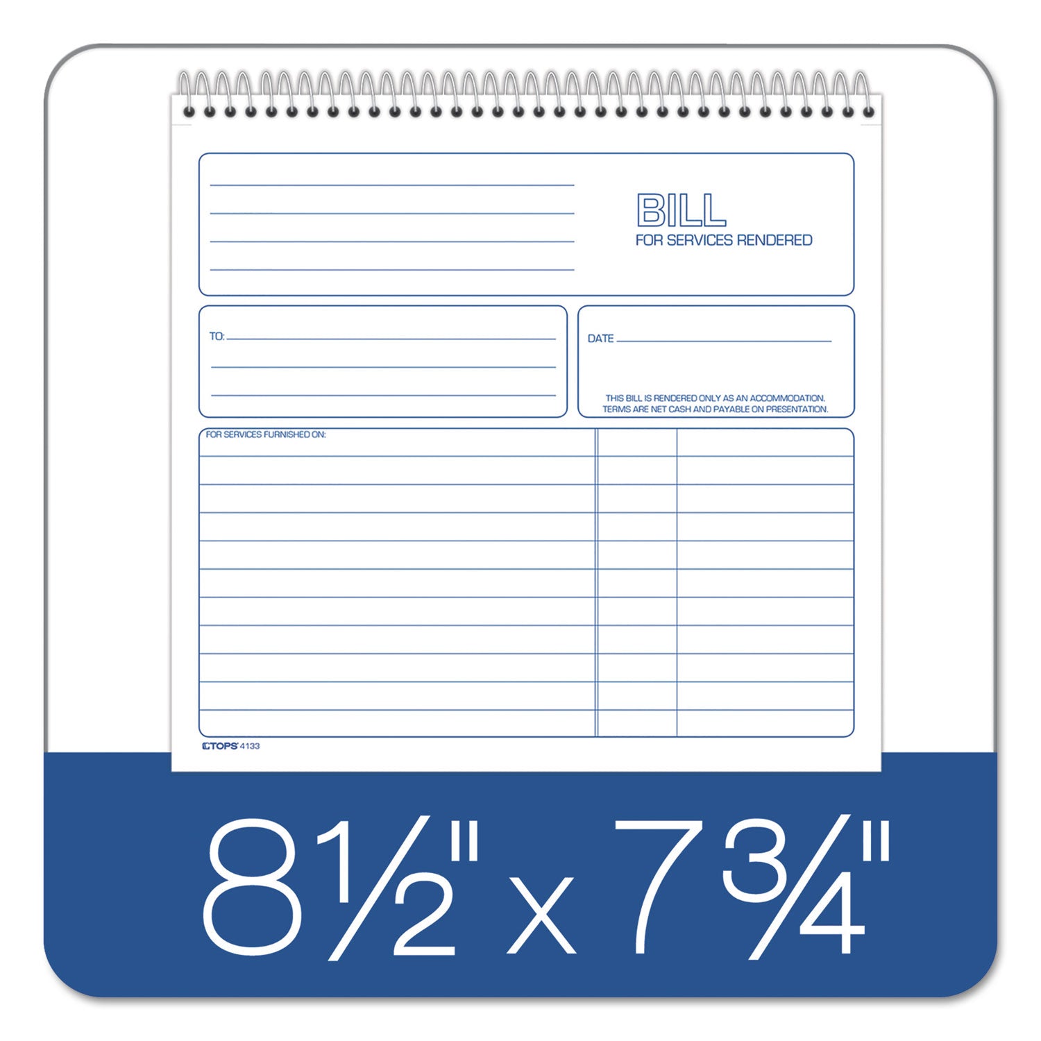 TOPS™ Bill for Services Rendered Book, Two-Part Carbonless, 8.5 x 7.75, 50 Forms Total