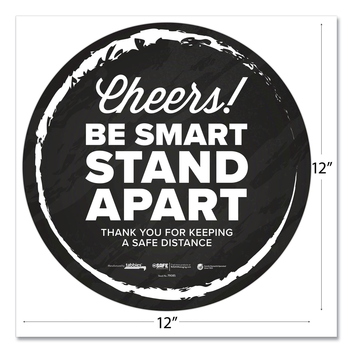 Tabbies® Besafe Messaging Floor Decals, Cheers;be Smart Stand Apart;thank You For Keeping A Safe Distance, 12" Dia, Black/white, 6/ct