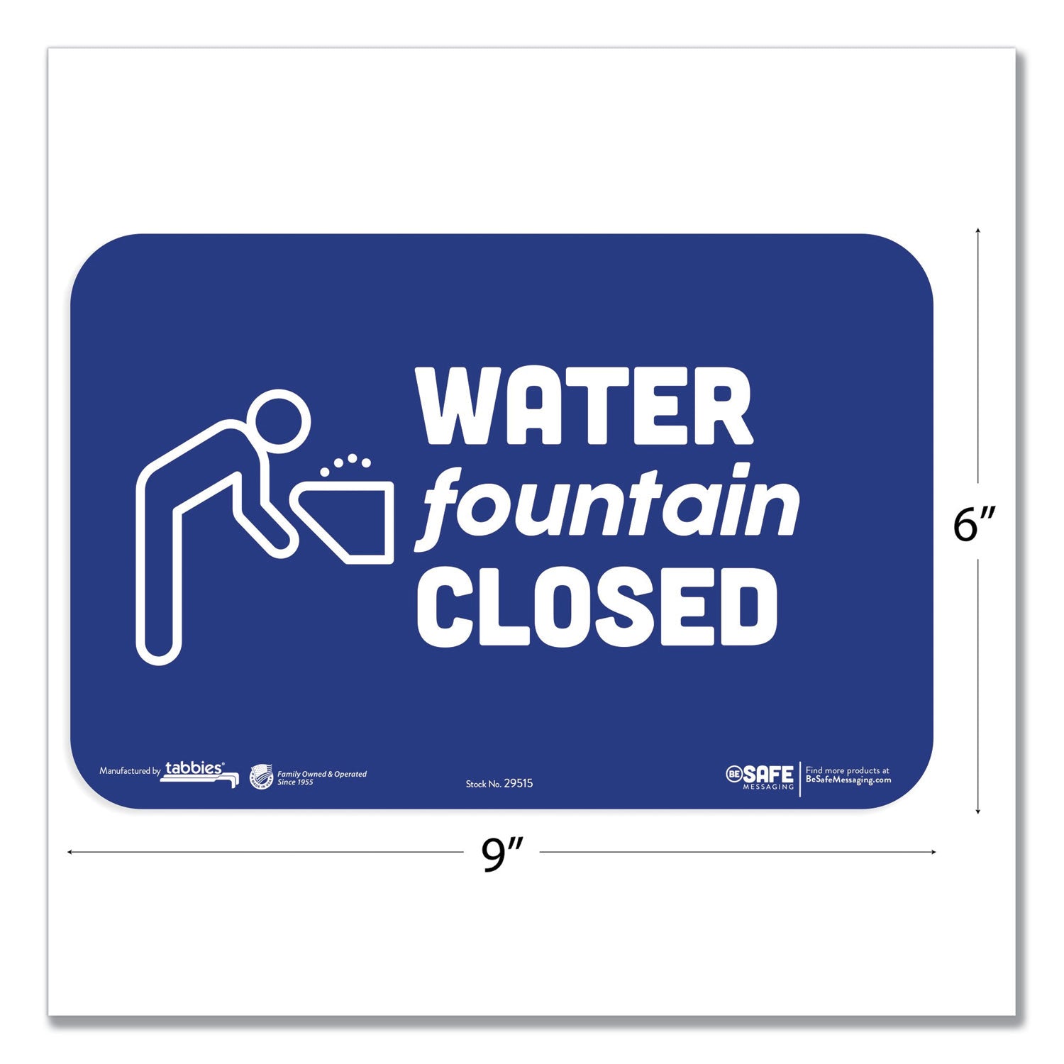 Tabbies® BeSafe Messaging Education Wall Signs, 9 x 6, "Water Fountain Closed", 3/Pack