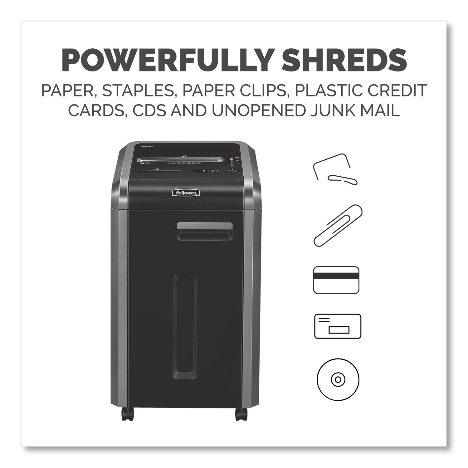 Fellowes® Powershred 225ci 100% Jam Proof Cross-Cut Shredder, 22 Manual Sheet Capacity