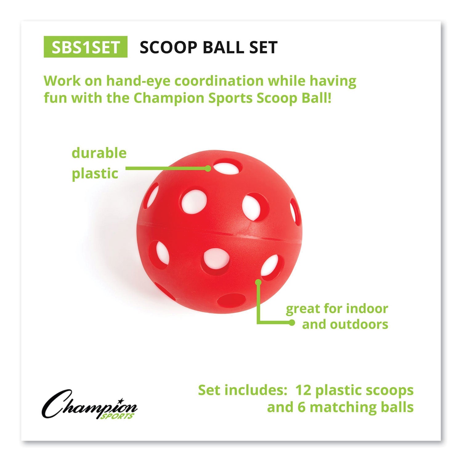 Champion Sports Scoop Ball Set, Plastic, Assorted Colors, 2 Scoops,1 Ball/set, 6/set
