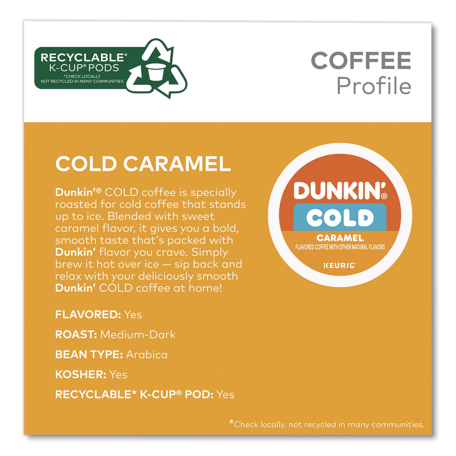 Dunkin'® Cold Iced Coffee K-Cups, Caramel, 0.44 oz, 22/Box