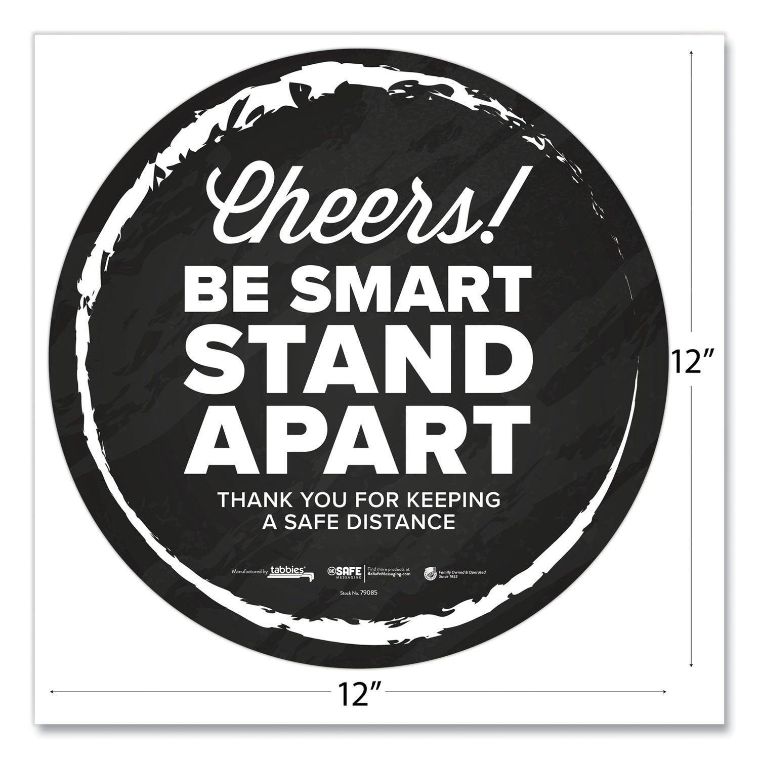 Tabbies® Besafe Messaging Floor Decals, Cheers;be Smart Stand Apart;thank You For Keeping A Safe Distance, 12" Dia, Black/white, 60/ct