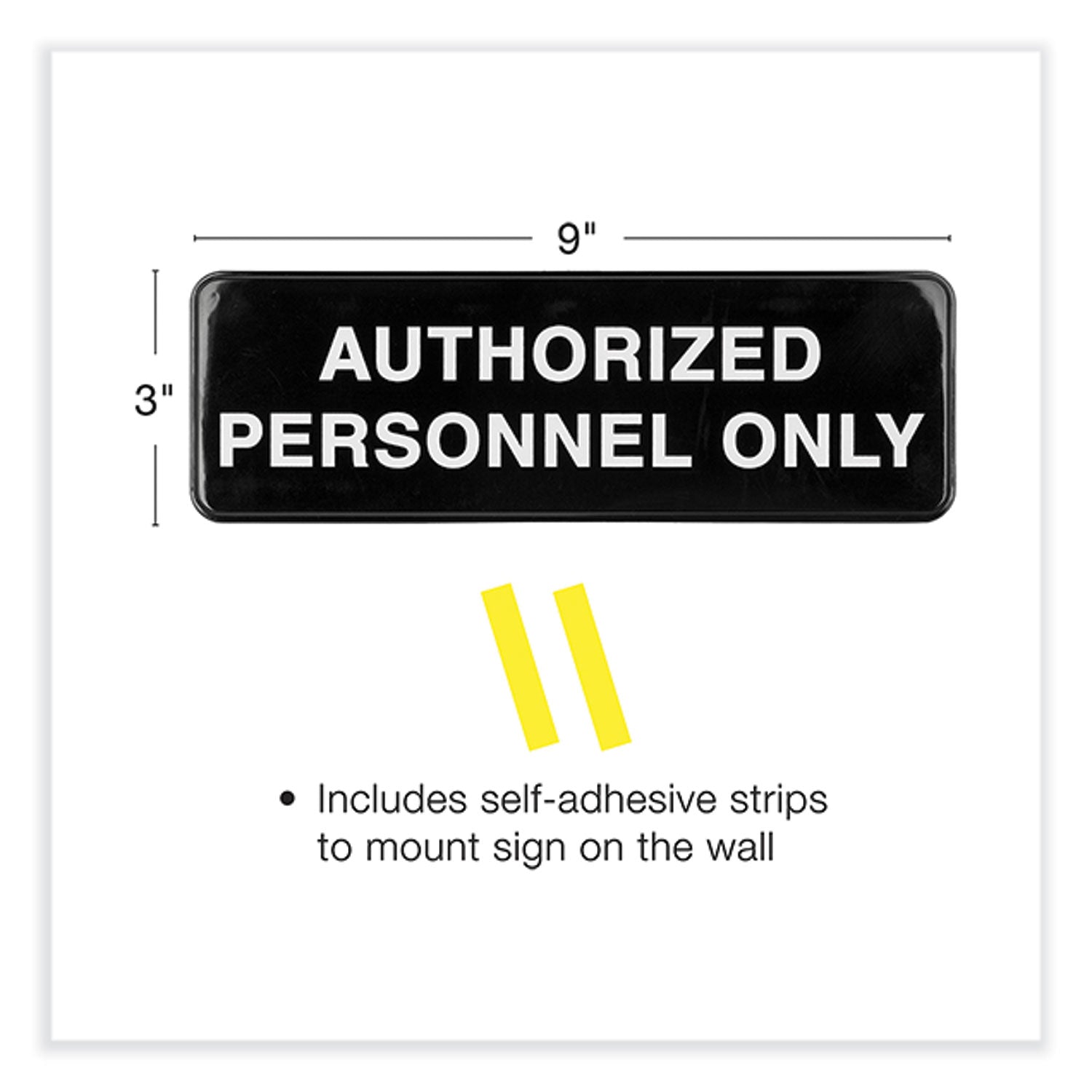 Excello Global Products® Authorized Personnel Only Indoor/Outdoor Wall Sign, 9" x 3", Black Face, White Graphics, 3/Pack